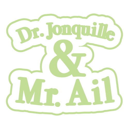 Dr. Jonquille & Mr. Ail